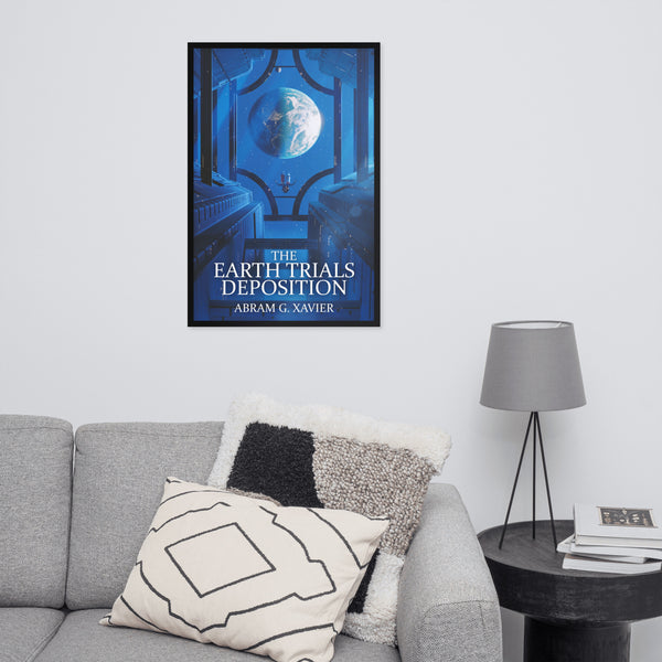 The Earth Trials Deposition - Framed Poster